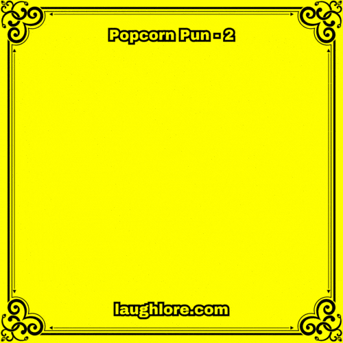Popcorn Pun 2
