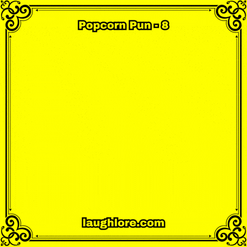 Popcorn Pun 8