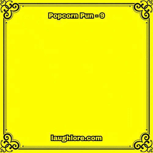 Popcorn Pun 9