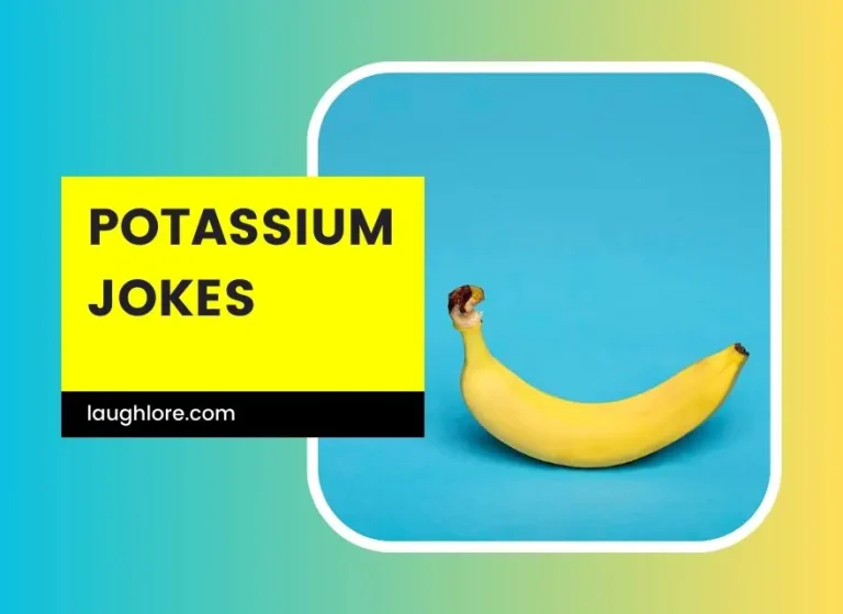 81 Potassium Jokes