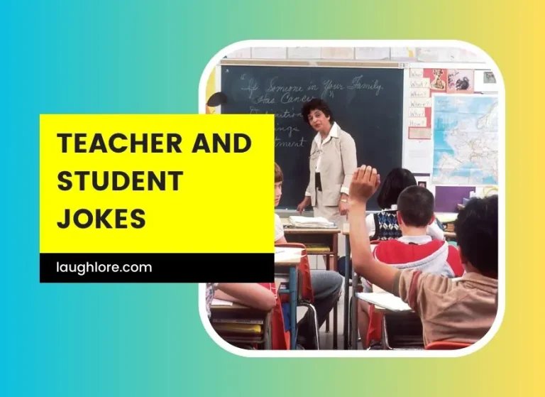 103 Teacher and Student Jokes