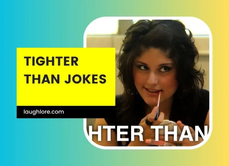 101 Tighter Than Jokes