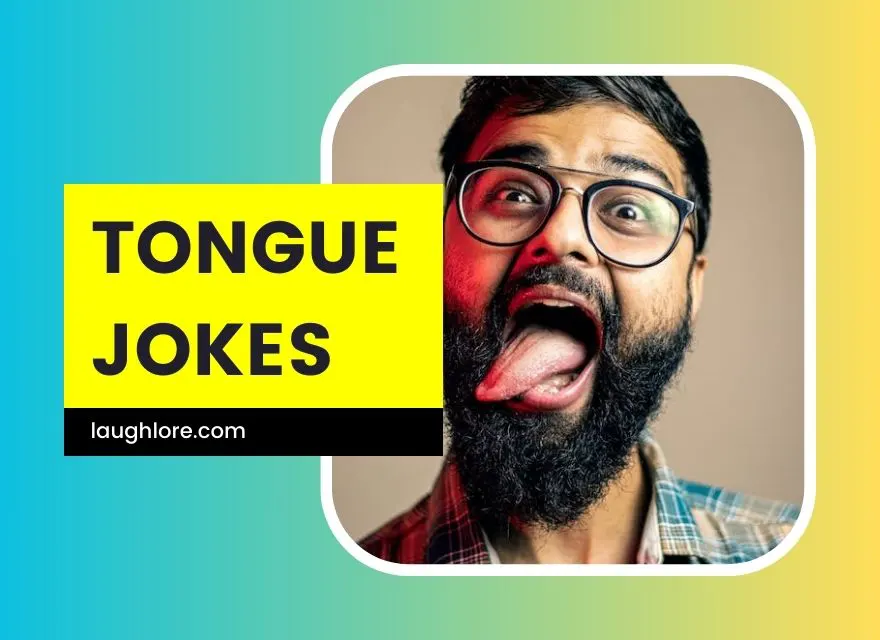 91 Tongue Jokes - Laugh Lore