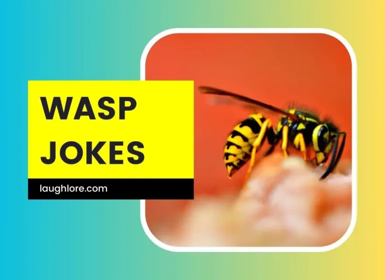 91 Wasp Jokes
