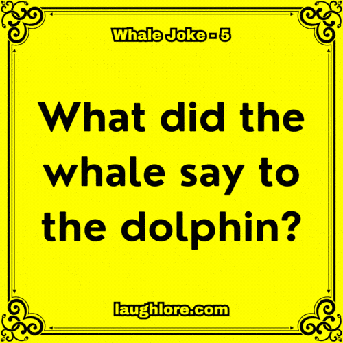 Whale Joke 5