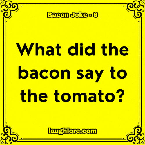 Bacon Joke 6