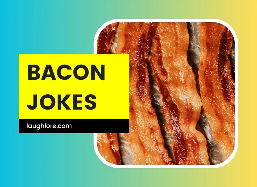 Bacon Jokes