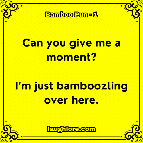Bamboo Pun 1