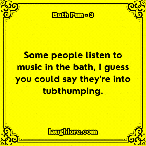 Bath Pun 3