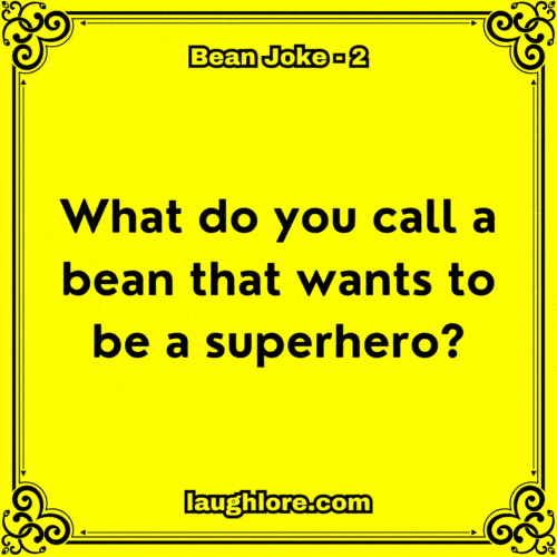 Bean Joke 2