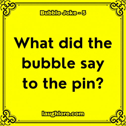 Bubble Joke 5
