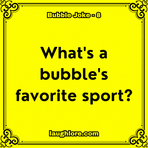 Bubble Joke 8