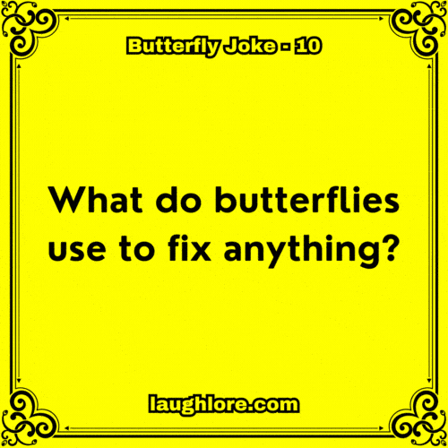 Butterfly Joke 10