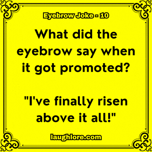 Eyebrow Joke 10