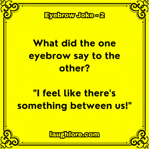 Eyebrow Joke 2