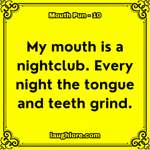 Mouth Pun 10
