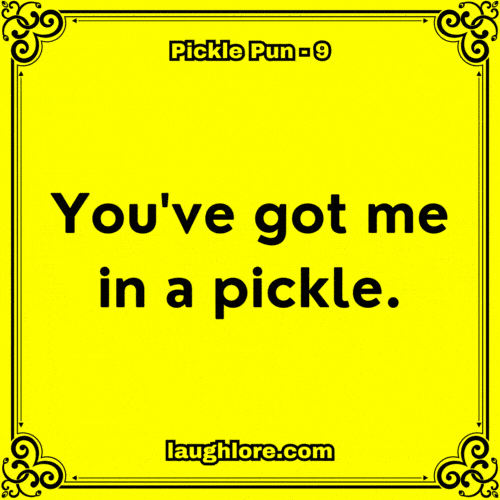 Pickle Pun 9