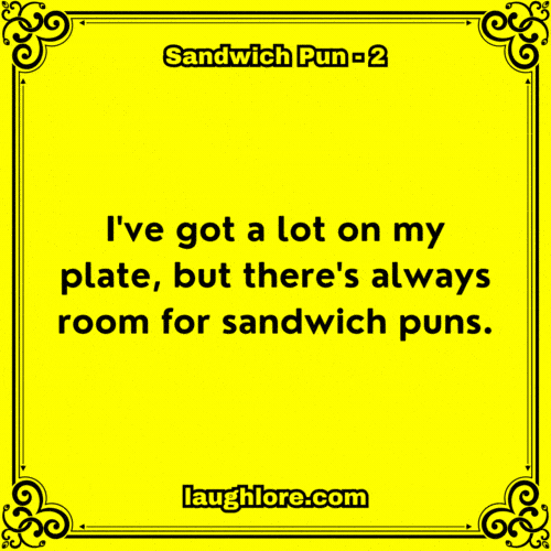 Sandwich Pun 2