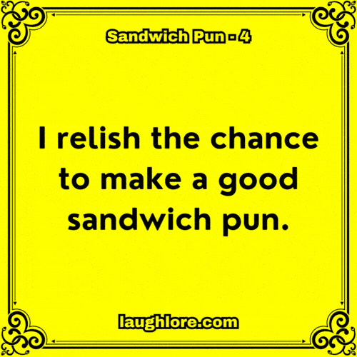 Sandwich Pun 4