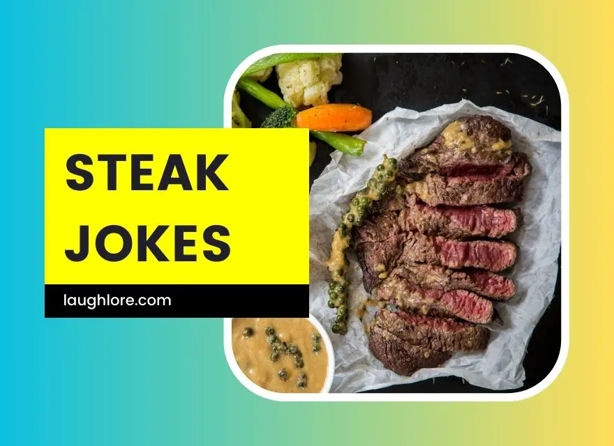 Steak Jokes
