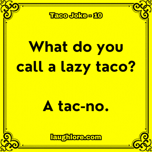 Taco Joke 10