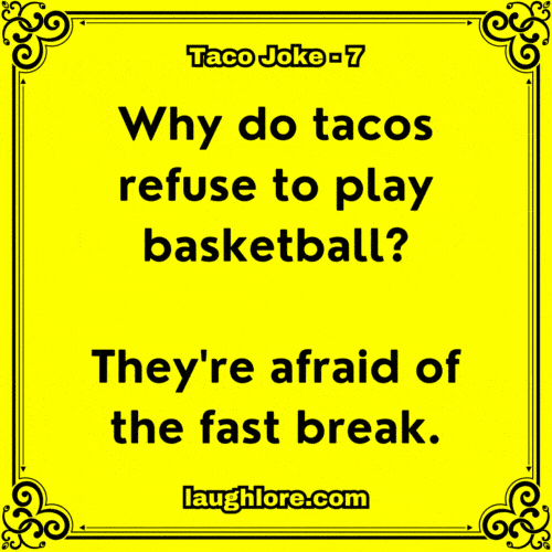 Taco Joke 7