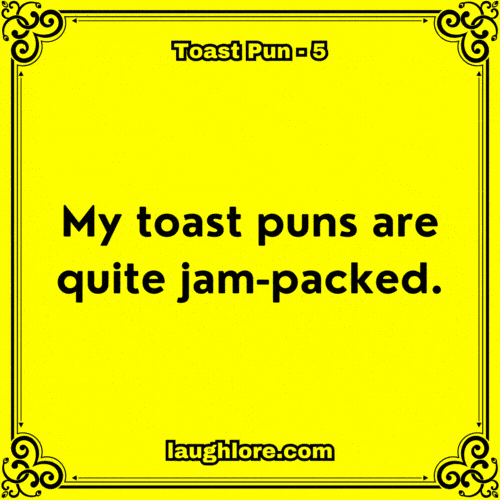 Toast Pun 5