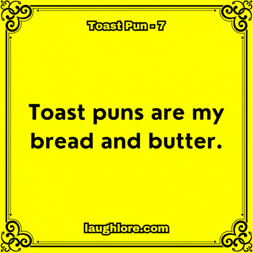 Toast Pun 7