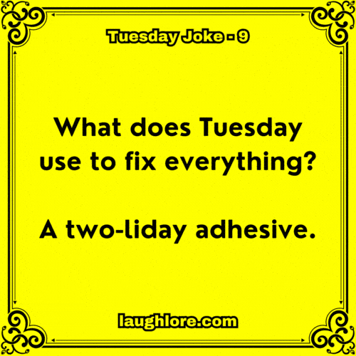 Tuesday Joke 9