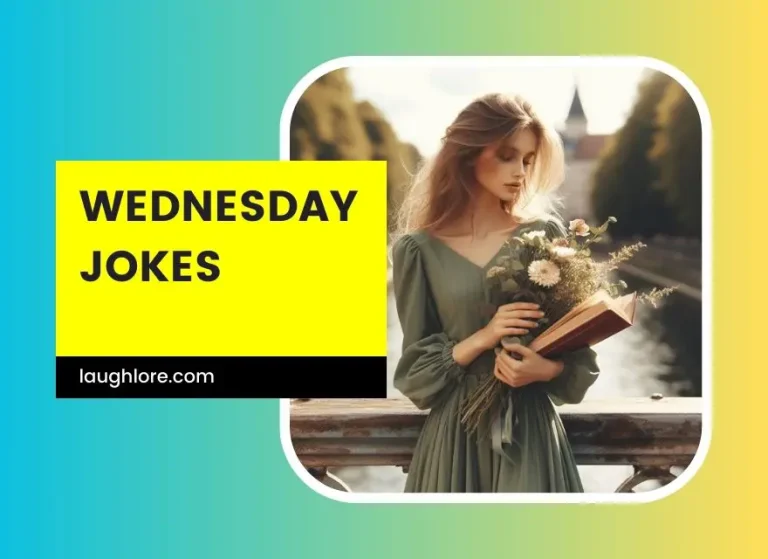 127 Wednesday Jokes