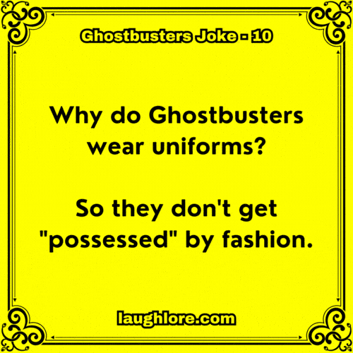 Ghostbusters Joke 10
