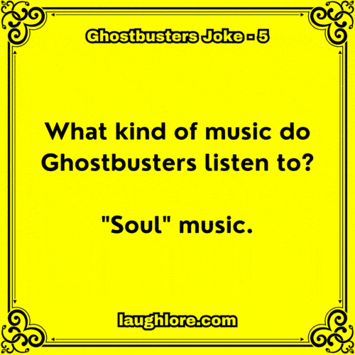 Ghostbusters Joke 5