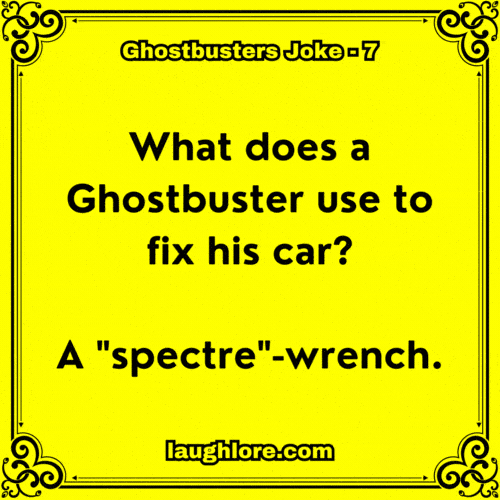 Ghostbusters Joke 7