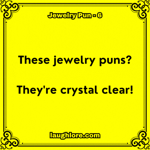 Jewelry Pun 6