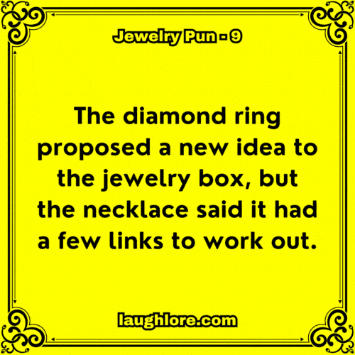 Jewelry Pun 9
