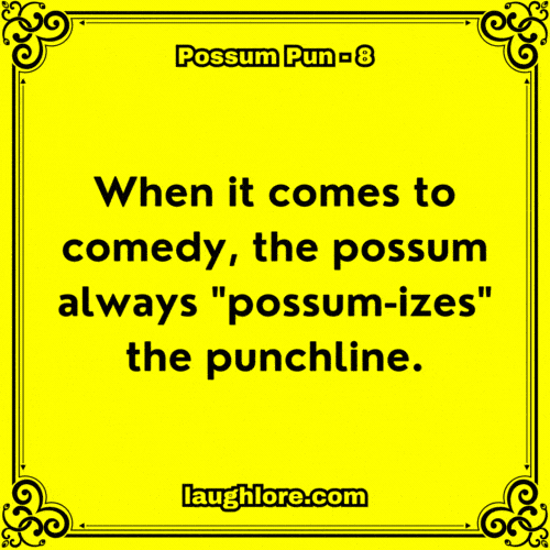Possum Pun 8