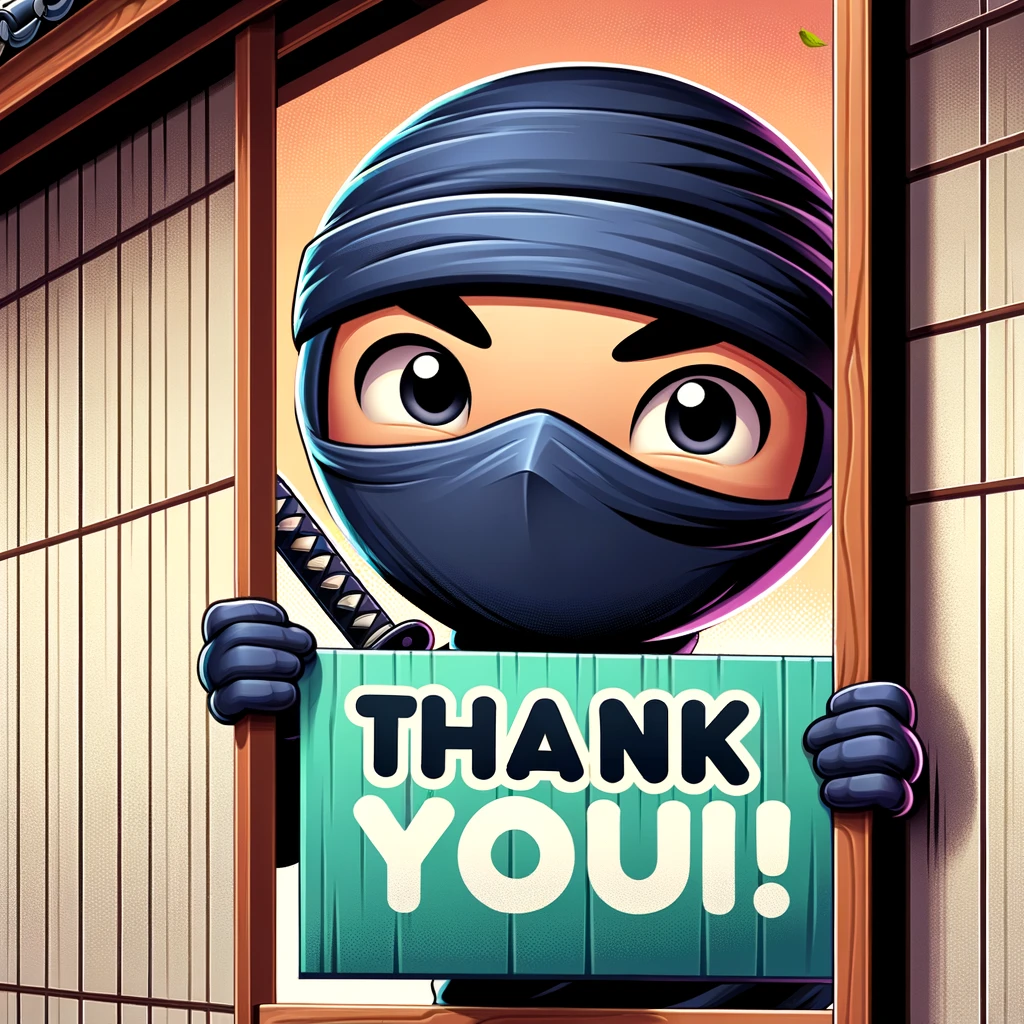 A playful illustration of a ninja peeking from behind a wall, holding a 'Thank You' sign. The ninja should appear stealthy yet friendly, with a mischievous smile. The background can be a traditional Japanese setting or a modern urban landscape. The image should be colorful and engaging, capturing the sneaky but grateful character of the ninja.