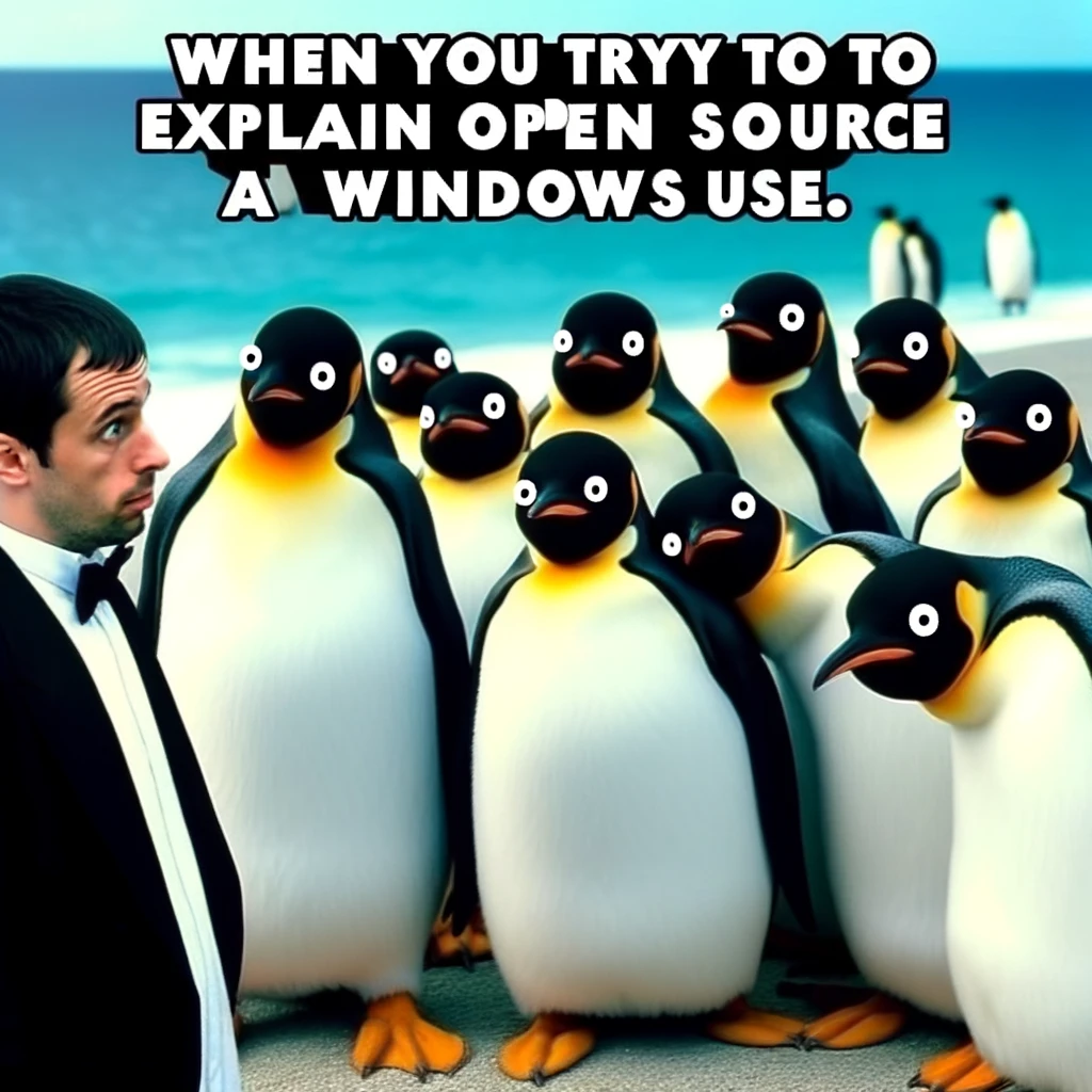 A programming meme featuring a group of penguins (representing Linux) looking skeptically at a window (representing Windows), with the caption "When you try to explain open source to a Windows user."