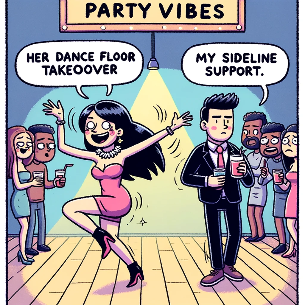 At a party, the wife is dancing energetically in the center of the dance floor, while the husband stands awkwardly at the edge, holding drinks. Caption: "Party vibes: Her dance floor takeover vs. My sideline support."