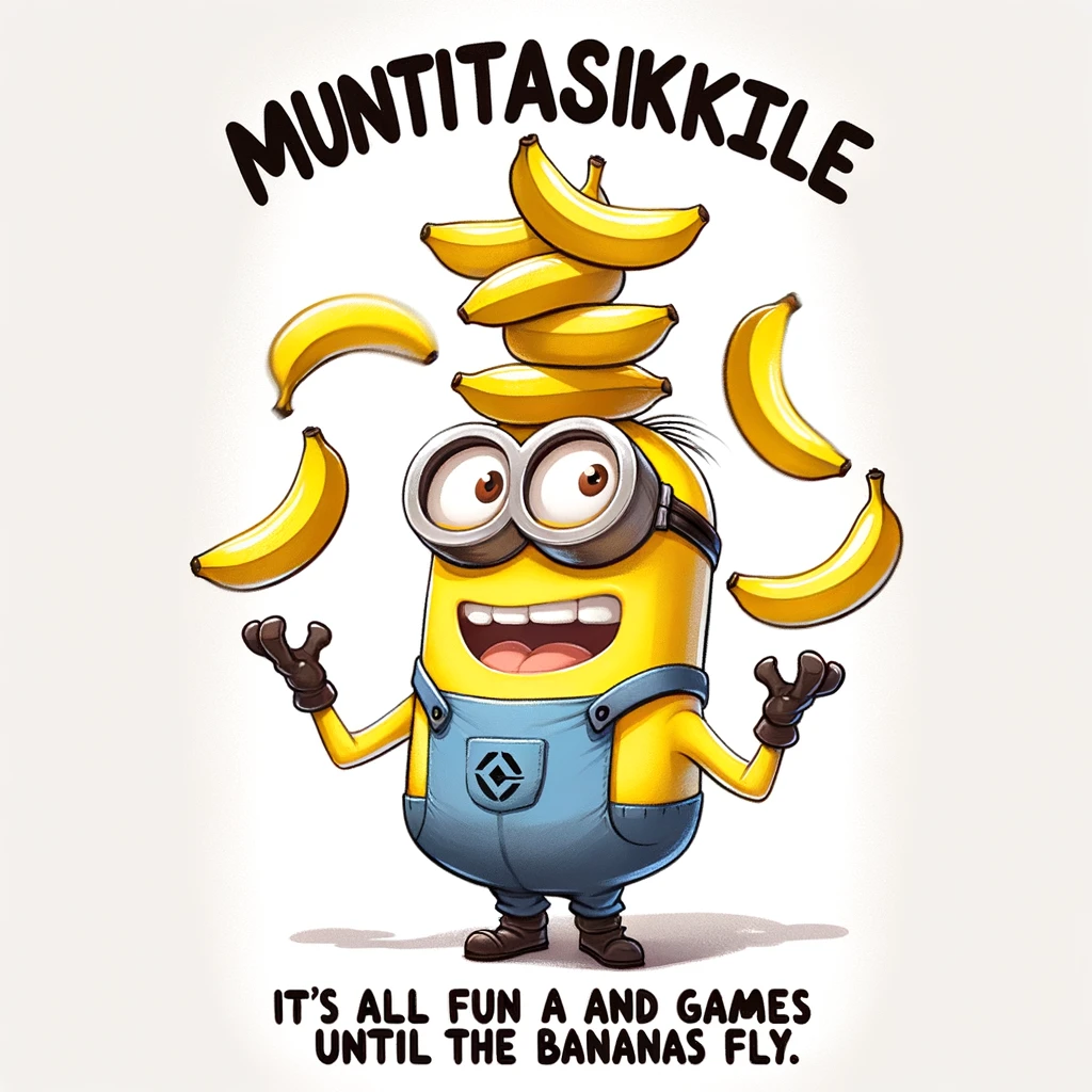 A cartoon image of a minion trying to juggle bananas, but accidentally throwing them all in the air, with the caption, 'Multitasking minion style: It's all fun and games until the bananas fly.'