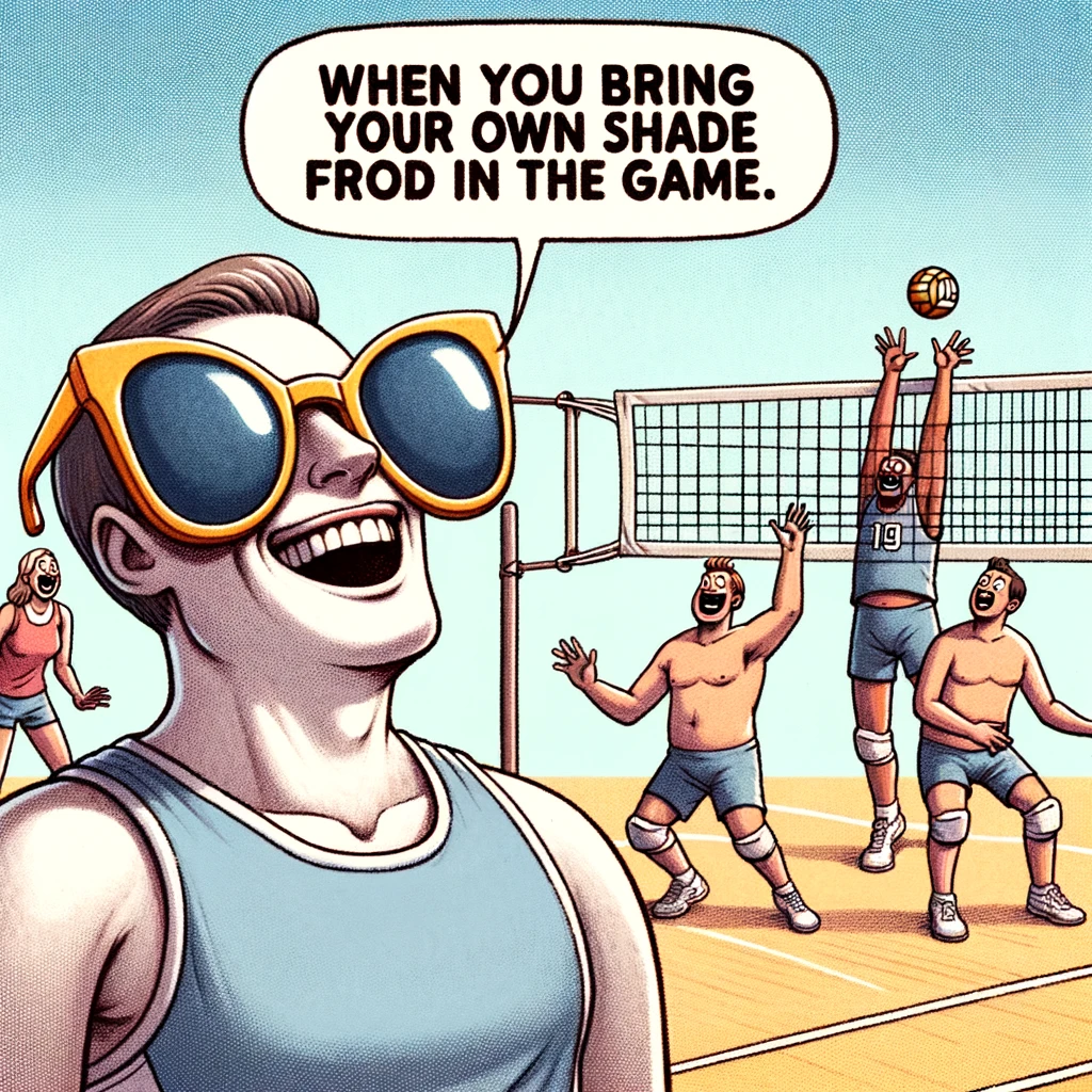 An illustration of a volleyball player using oversized sunglasses to block the sun during an outdoor game, with teammates looking amused. Captioned "When you bring your own shade to the game."