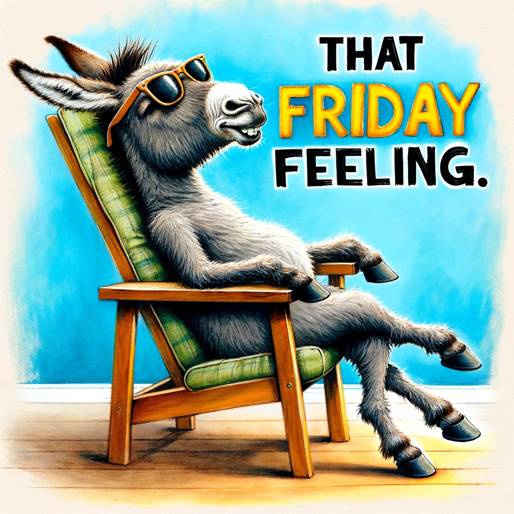 A donkey wearing sunglasses, leaning back in a chair with a relaxed posture, captioned "That Friday feeling."